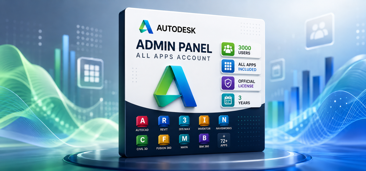 Autodesk All Apps Admin Panel 3000 Users 3 Years - Autodesk Account - GLOBAL ✦ Seller: Tirni
